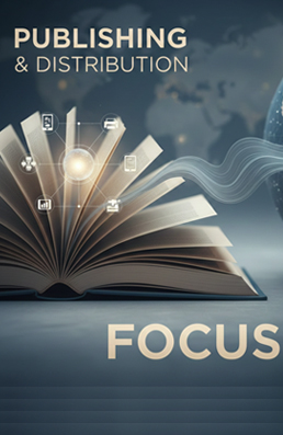 Publishing & Distribution Focus